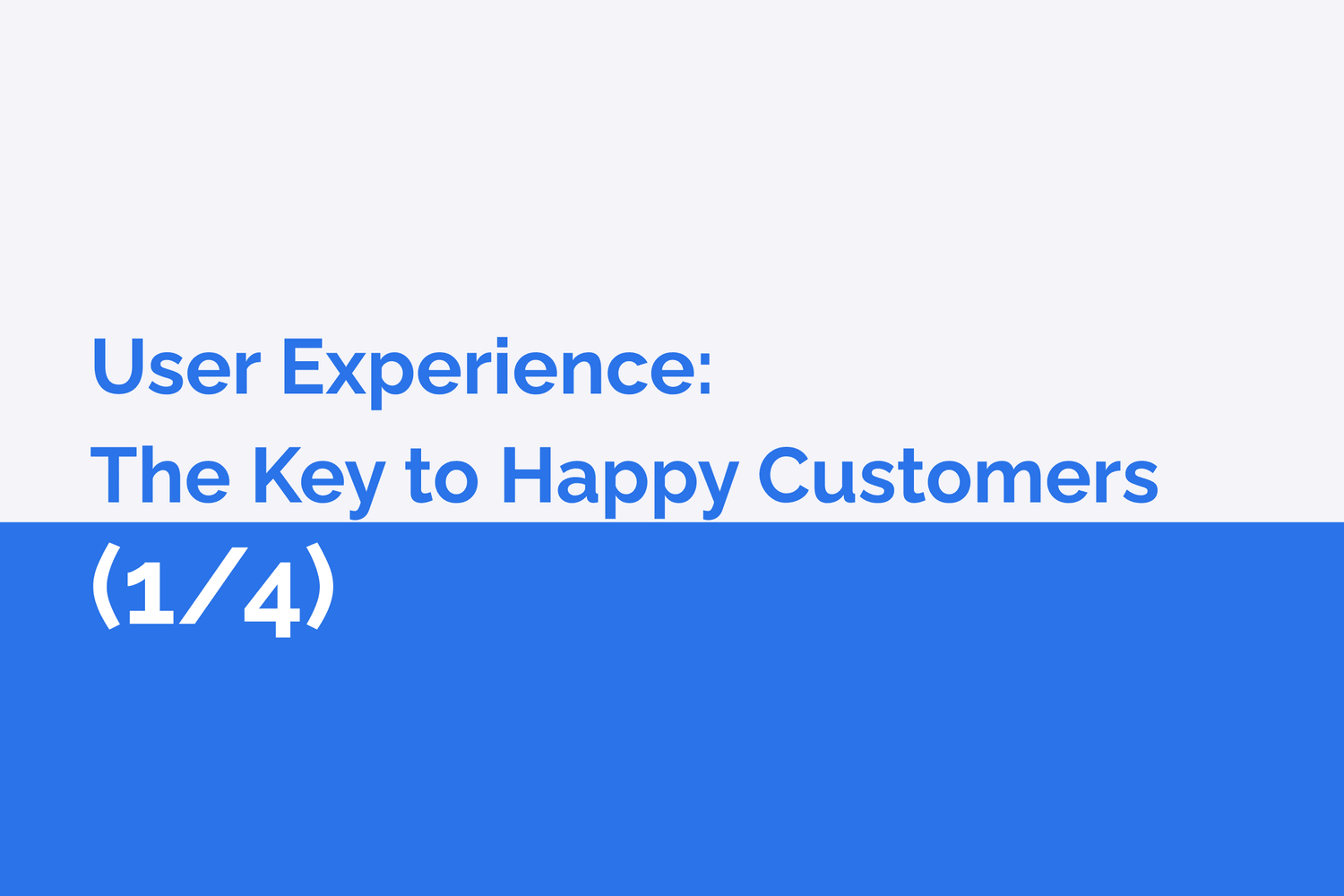 用好的用戶體驗把訪客轉變成消費者 - User Experience