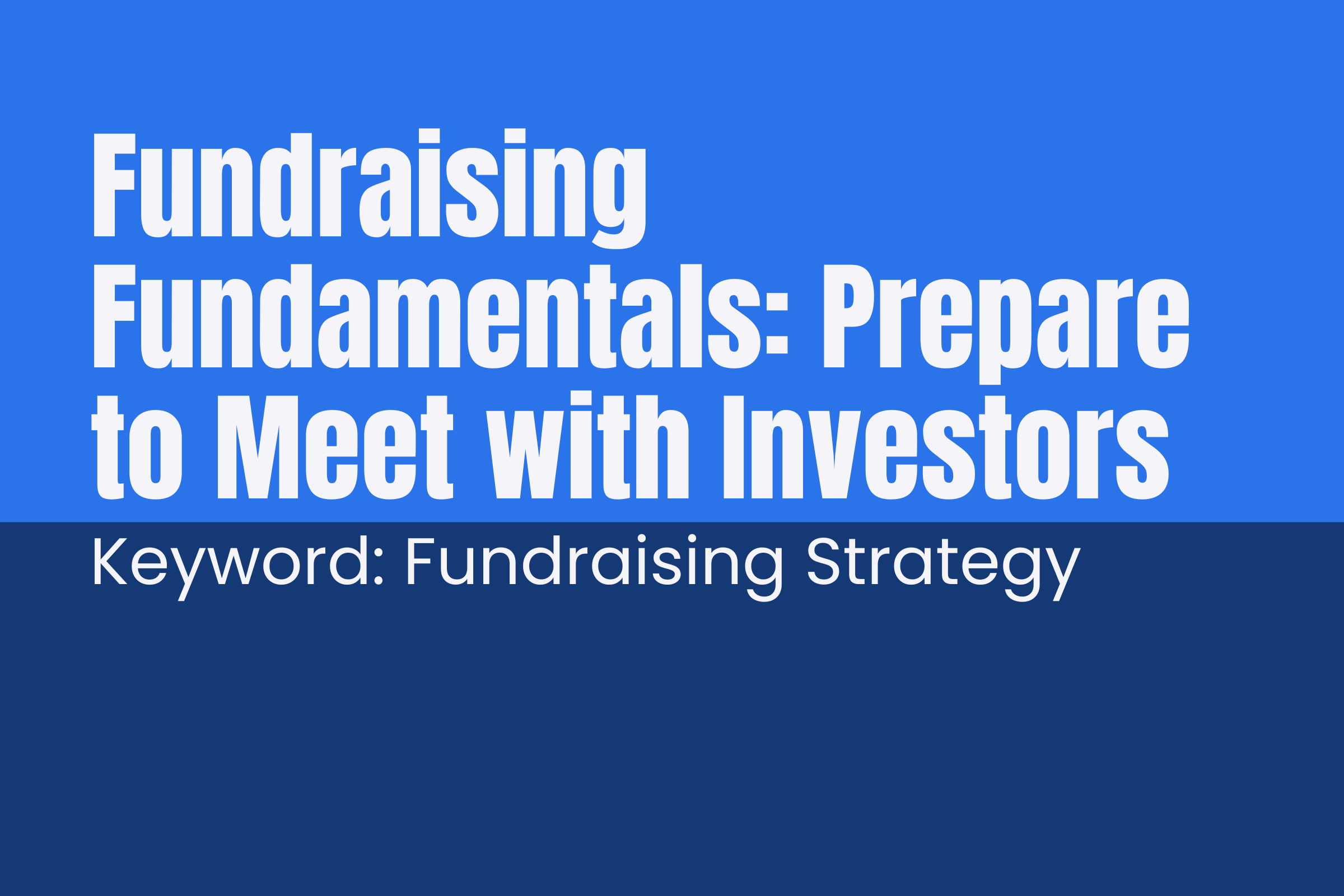 與投資人會面前製定籌款策略 Blog - TSAIIANN