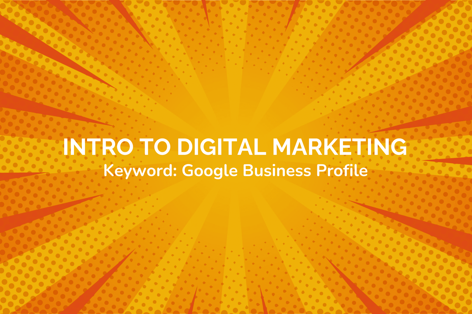 Intro to Digital Marketing banner - TSAIIANN