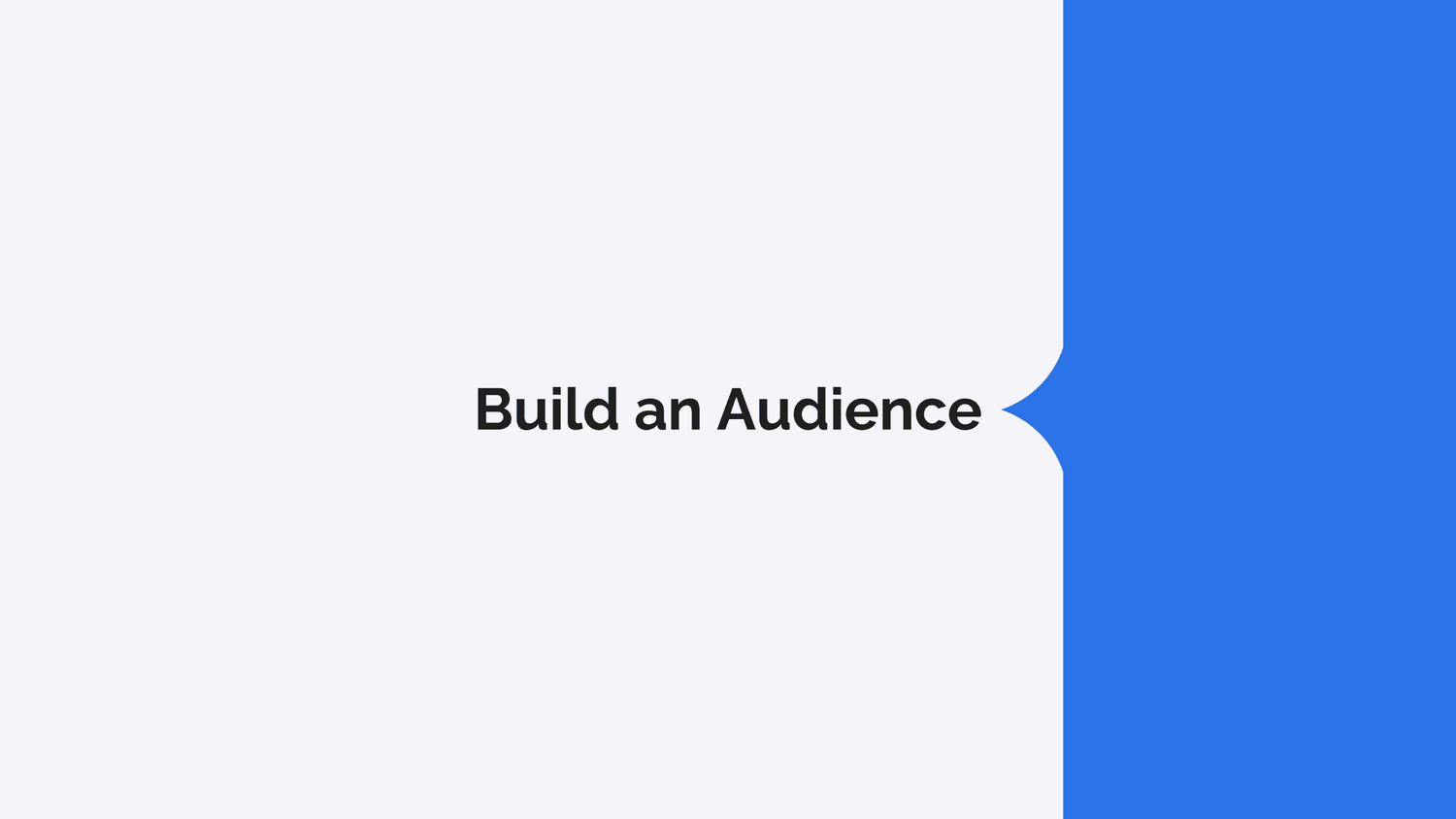 Banner - First Build an Audience then Make Products