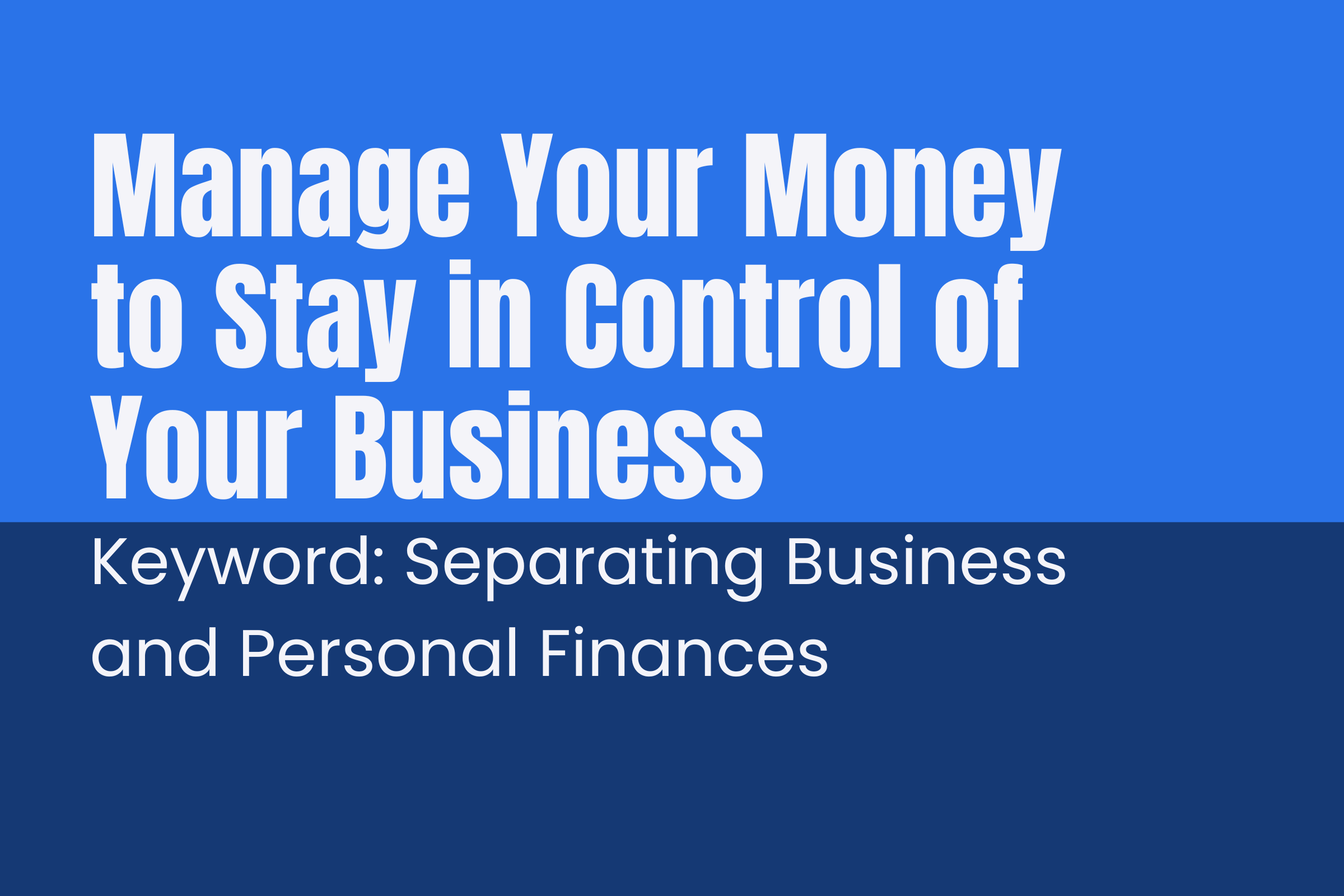 為什麼將企業財務和個人財務分開對企業有利 Blog - TSAIIANN